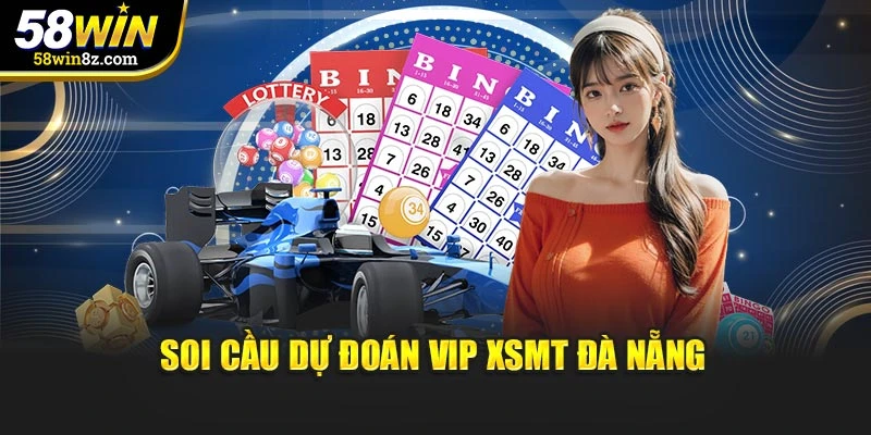 Soi cầu dự đoán VIP XSMT Đà Nẵng